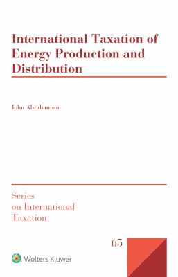 International Taxation of Energy Production and Distribution