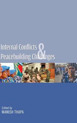 Internal Conflicts and Peacebuilding Challenges
