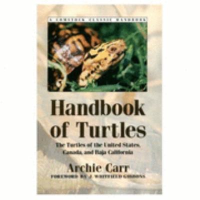 Handbook of Turtles : The Turtles of the United States, Canada, and Baja California