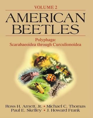 American Beetles, Volume II : Polyphaga: Scarabaeoidea Through Curculionoidea