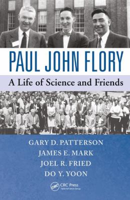 Paul John Flory : A Life of Science and Friends