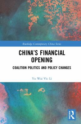 China's Financial Opening : Coalition Politics and Policy Changes