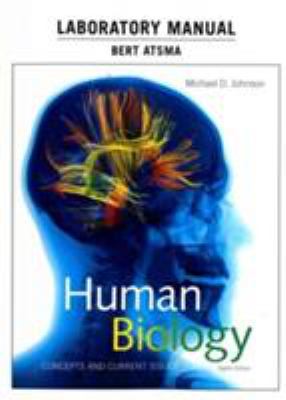 Laboratory Manual for Human Biology : Concepts and Current Issues