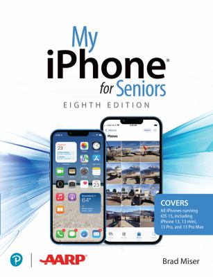 My IPhone for Seniors (covers All IPhone Running IOS 15, Including the New Series 13 Family)