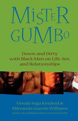 Mister Gumbo : Down and Dirty with Black Men on Life, Sex, and Relationships