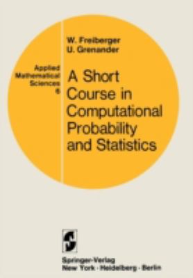 A Course in Computational Probability and Statistics
