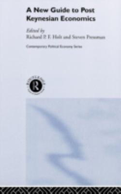 A New Guide to Post-Keynesian Economics