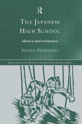 The Japanese High School : Silence and Resistance