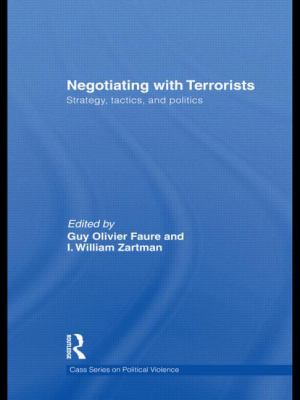 Negotiating with Terrorists : Strategy, Tactics, and Politics