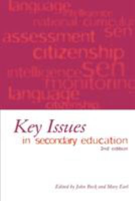 Key Issues in Secondary Education : 2nd Edition