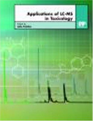 Applications of LC-MS in Toxicology