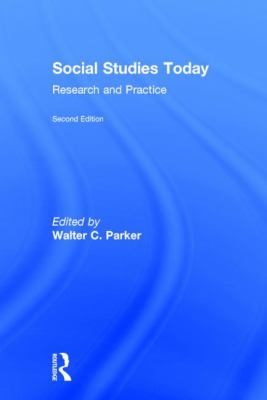 Social Studies Today : Research and Practice