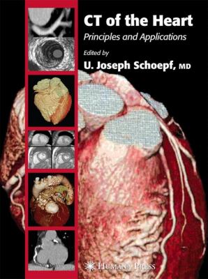 CT of the Heart : Principles and Applications