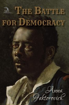 The Battle for Democracy