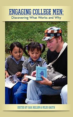 Engaging College Men : Discovering What Works and Why