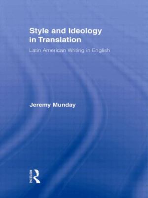 Style and Ideology in Translation : Latin American Writing in English