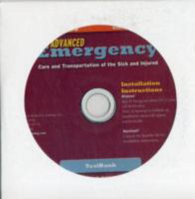 Advanced Emergency Care and Transportation of the Sick and Injured, Second Edition Instructor's Testbank CD-ROM