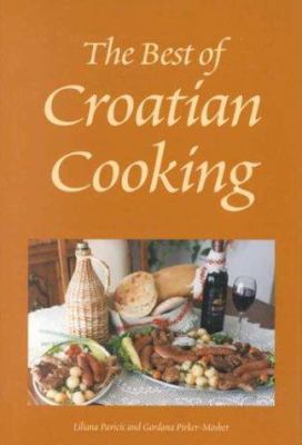 The Best of Croatian Cooking
