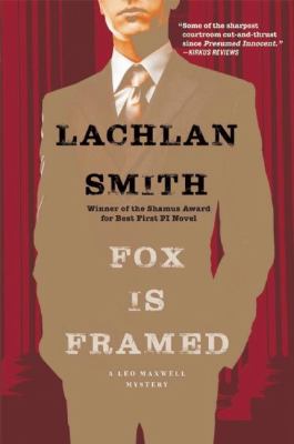Fox Is Framed : A Leo Maxwell Mystery