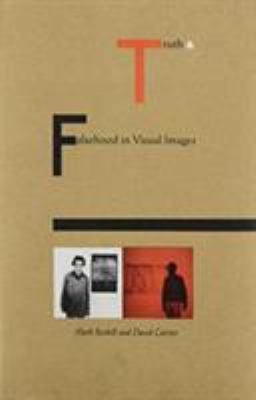 Truth and Falsehood in Visual Images