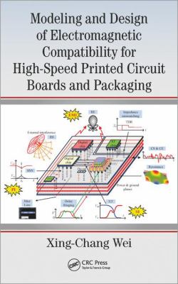 Modeling and Design of Electromagnetic Compatibility for High-Speed Printed Circuit Boards and Packaging