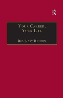 Your Career, Your Life : Career Management for the Information Professional