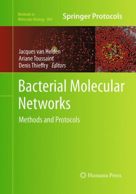 Bacterial Molecular Networks : Methods and Protocols