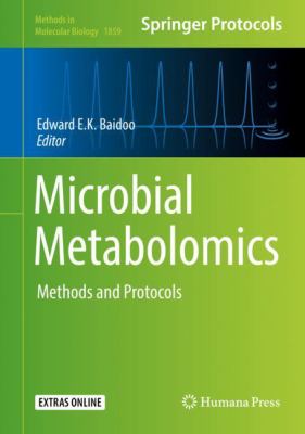 Microbial Metabolomics : Methods and Protocols