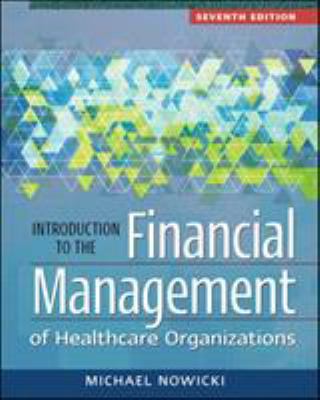 Introduction to the Financial Management of Healthcare Organizations