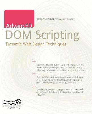 AdvancED DOM Scripting : Dynamic Web Design Techniques