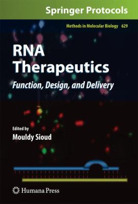 RNA Therapeutics : Function, Design, and Delivery