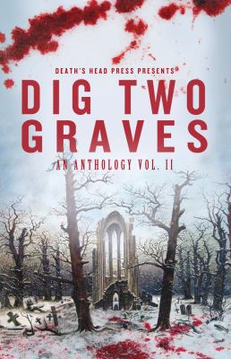 Dig Two Graves