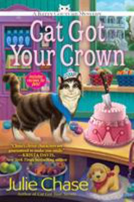 Cat Got Your Crown : A Kitty Couture Mystery