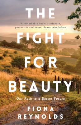The Fight for Beauty : Our Path to a Better Future