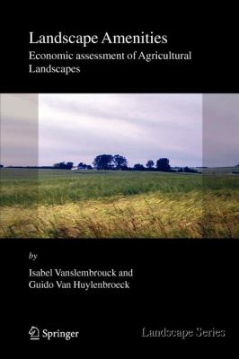 Landscape Amenities : Economic Assessment of Agricultural Landscapes