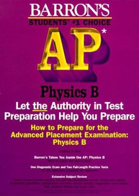 How to Prepare for the Advanced Placement Examination : AP Physics B