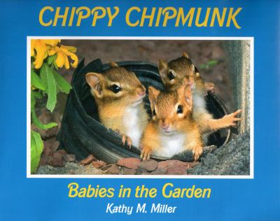 Chippy Chipmunk : Babies in the Garden