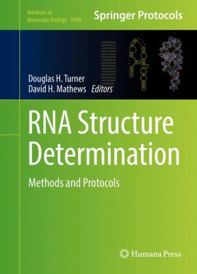 RNA Structure Determination : Methods and Protocols