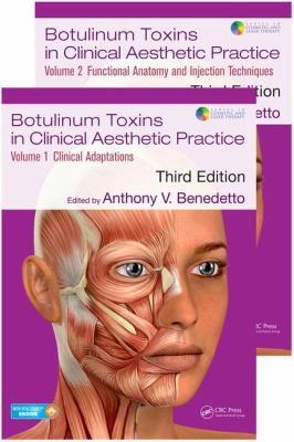 Botulinum Toxins in Clinical Aesthetic Practice 3E : Two Volume Set