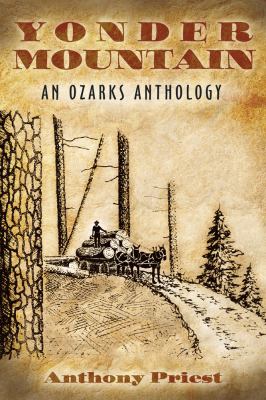 Yonder Mountain : An Ozarks Anthology
