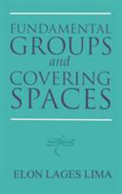 Fundamental Groups and Covering Spaces