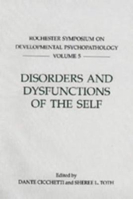 Disorders and Dysfunctions of the Self