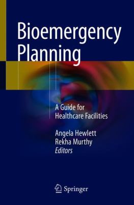 Bioemergency Planning : Healthcare Preparedness and Infection Outbreaks