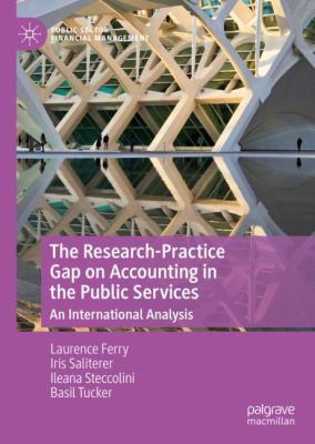 The Research-Practice Gap on Accounting in the Public Services : An International Analysis