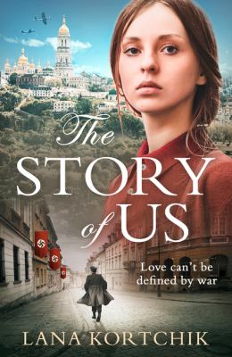 The Story of Us : The Sweeping Historical Debut of 2018 That You Will Never Forget