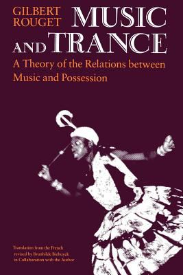 Music and Trance : A Theory of the Relations Between Music and Possession