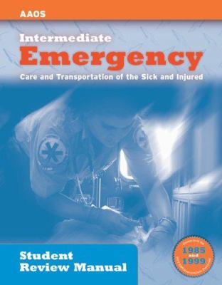 Intermediate : Emergency Care and Transportation of the Sick and Injured Student Review Manual (print)