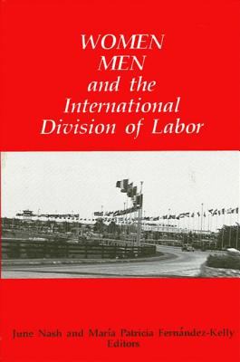 Women, Men, and the International Division of Labor