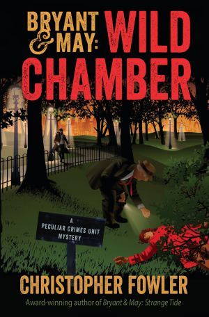 Bryant & May : Wild Chamber