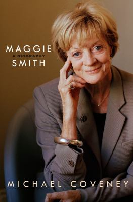 Maggie Smith : A Biography